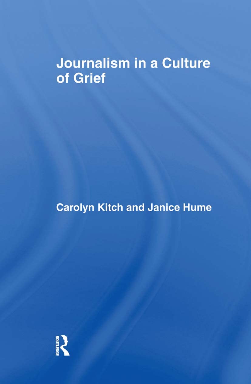 Journalism in a Culture of Grief