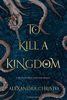 TO KILL A KINGDOM