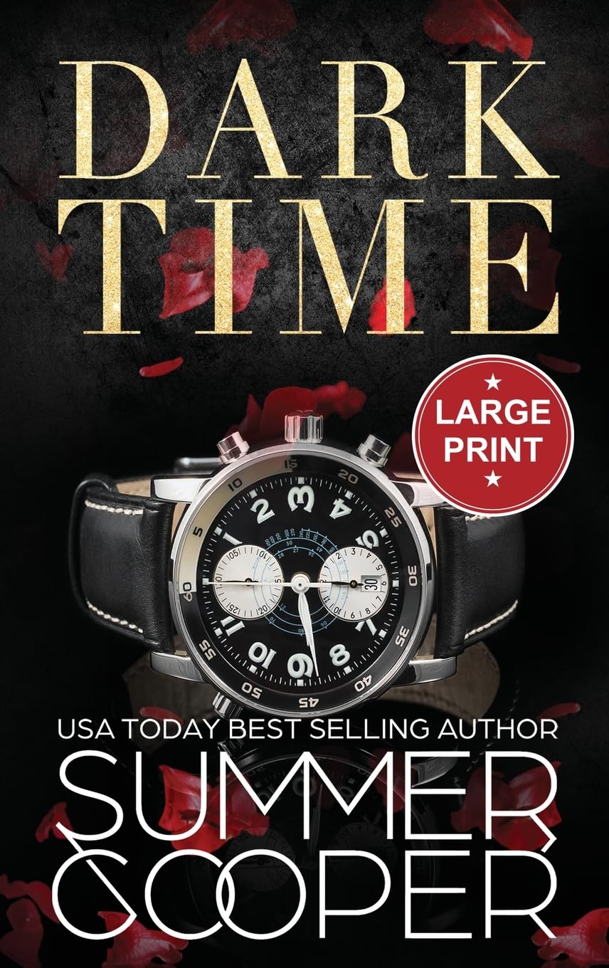 Dark Time: A Billionaire Dark Contemporary Romance (Large Print Hardback) (Dark Desires (Large Print Hardback), Band 4)
