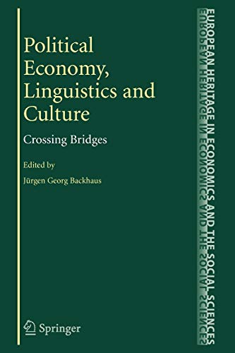 Political Economy, Linguistics and Culture: Crossing Bridges (The European Heritage in Economics and the Social Sciences, Band 5)