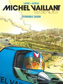 Michel Vaillant : légendes. Vol. 3. Effroyable saison