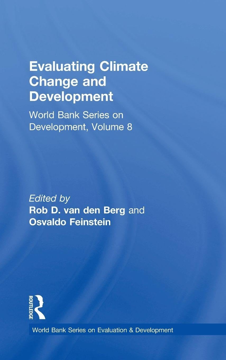Evaluating Climate Change and Development: Volume 9, World Bank Series on Development