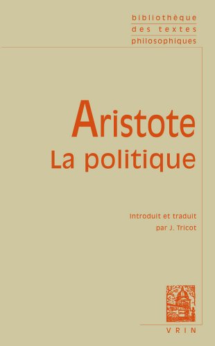 Aristote: La Politique (Bibliotheque Des Textes Philosophiques - Poche ...