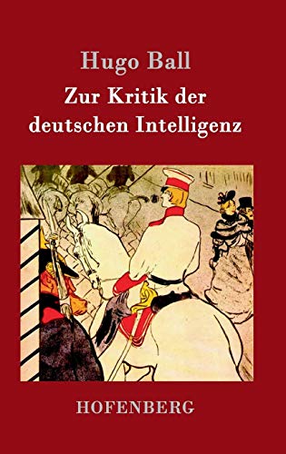 Zur Kritik der deutschen Intelligenz