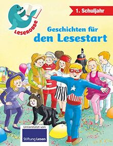 Geschichten für den Lesestart: Leserobbe 1. Schuljahr
