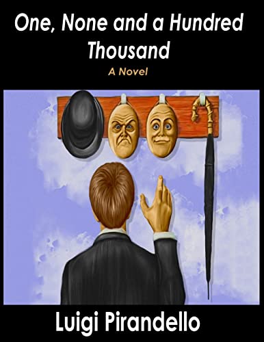 Luigi Pirandello One, None And A Hundred Thousand, A Novel