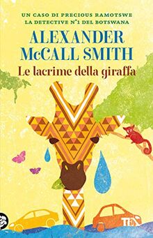 Le lacrime della giraffa (Gialli TEA)