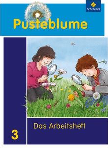 Pusteblume. Das Sachbuch - Ausgabe 2009 für das 1. - 3. Schuljahr in Hamburg, Hessen, Nordrhein-Westfalen, Saarland und Schleswig-Holstein: Arbeitsheft 3 + FIT MIT