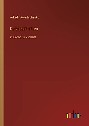 Kurzgeschichten: in Großdruckschrift