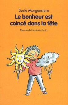 Le bonheur est coincé dans la tête