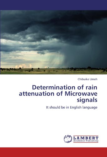 Determination of rain attenuation of Microwave signals: It should be in English language