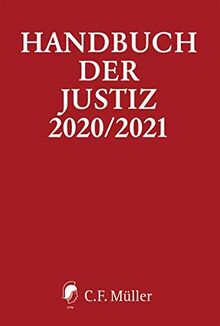 Handbuch der Justiz 2020/2021: Die Träger und Organe der rechtsprechenden Gewalt in der Bundesrepublik Deutschland