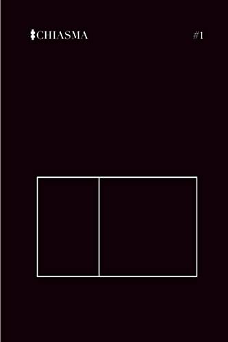 Chiasma: A Site for Thought Issue #1