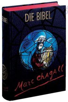 Bibelausgaben, Die Bibel, Gesamtausgabe in der Einheitsübersetzung mit Bildern von Marc Chagall