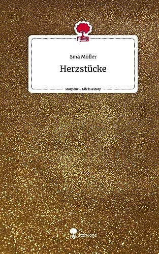 Herzstücke. Life is a Story - story.one