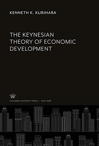 The Keynesian Theory of Economic Development