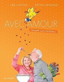 Avec Amour - Rezepte zum Verlieben