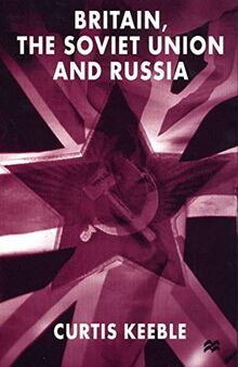 Britain, the Soviet Union and Russia