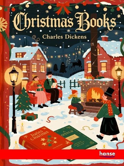 Christmas Books: Works of Charles Dickens