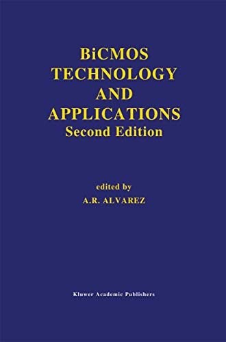 BiCMOS Technology and Applications (The Springer International Series in Engineering and Computer Science, 244, Band 244)