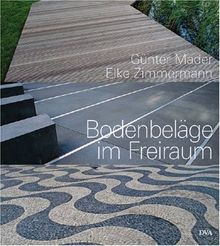 Bodenbeläge im Freiraum: Elemente der Garten- und Landschaftsgestaltung