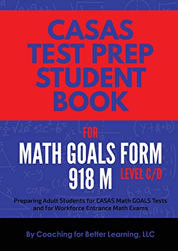 CASAS Test Prep Student Book for Math GOALS Form 918 M Level C/D