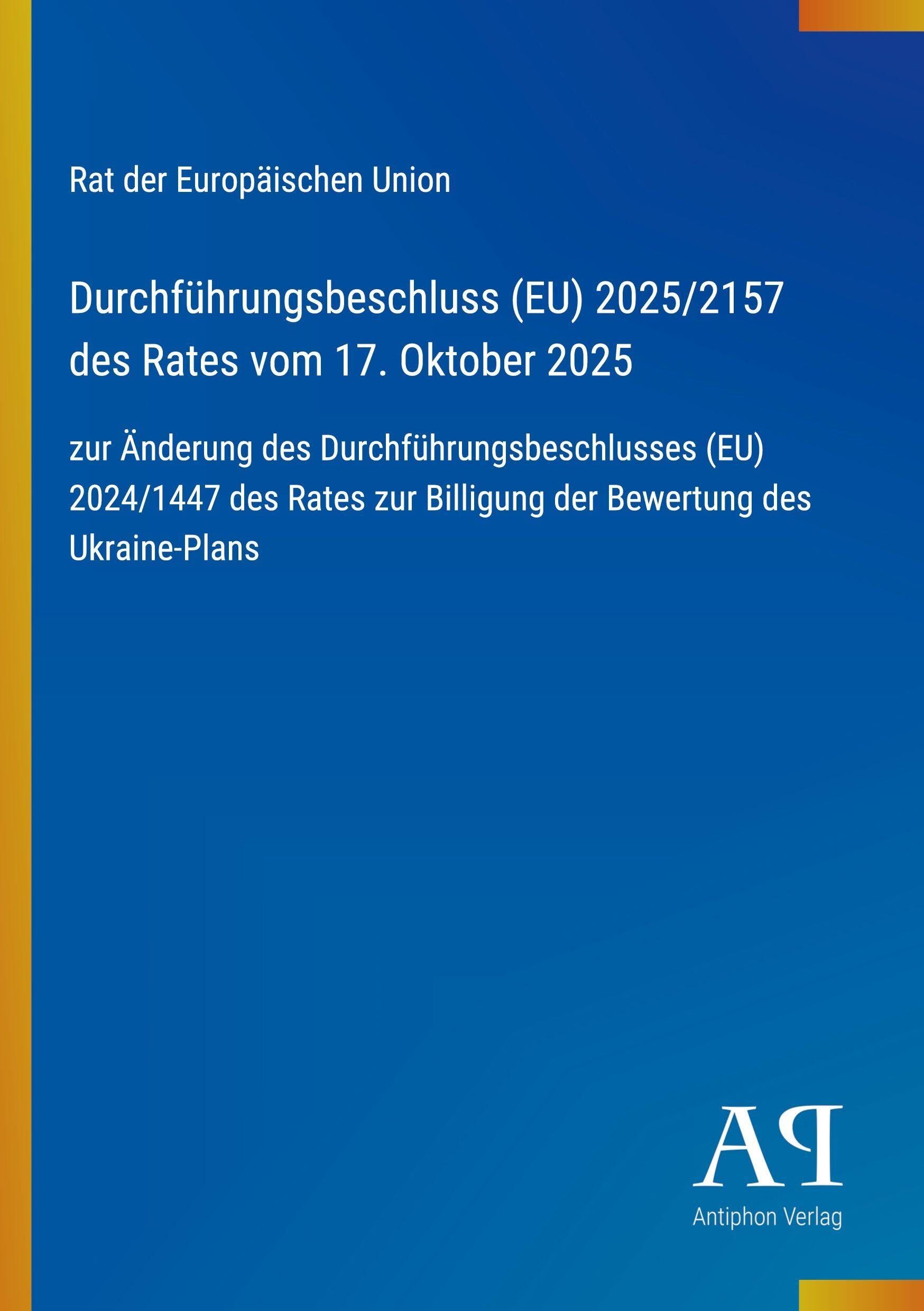 Durchführungsbeschluss (EU) 2025/2157 des Rates vom 17. Oktober 2025