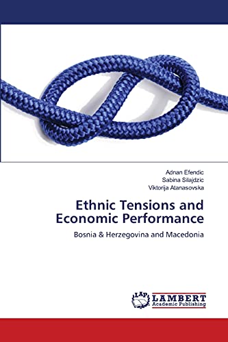 Ethnic Tensions and Economic Performance: Bosnia & Herzegovina and Macedonia