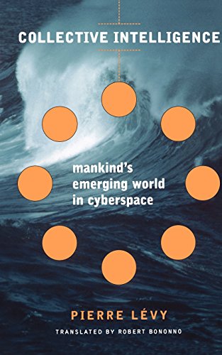 Collective Intelligence: Mankind's Emerging World in Cyberspace