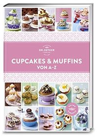 Cupcakes & Muffins von A - Z (A-Z Reihe)