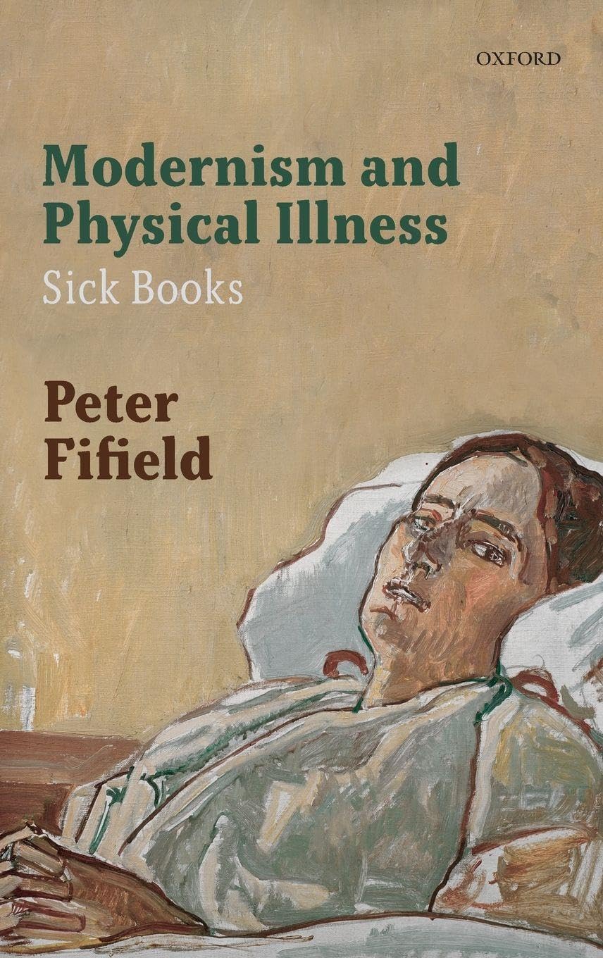 Modernism and Physical Illness: Sick Books