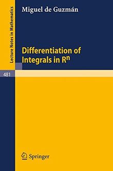 Differentiation of Integrals in Rn (Lecture Notes in Mathematics, Band 481)