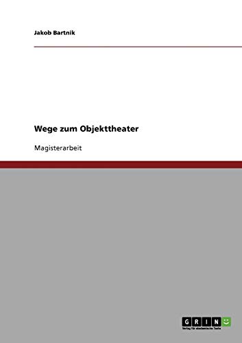 Wege zum Objekttheater