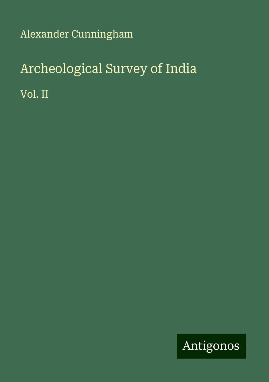 Archeological Survey of India: Vol. II
