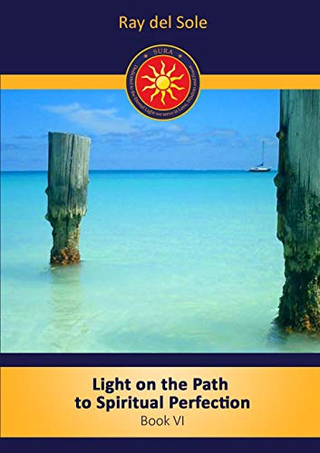 Light on the path to spiritual perfection - Book VI