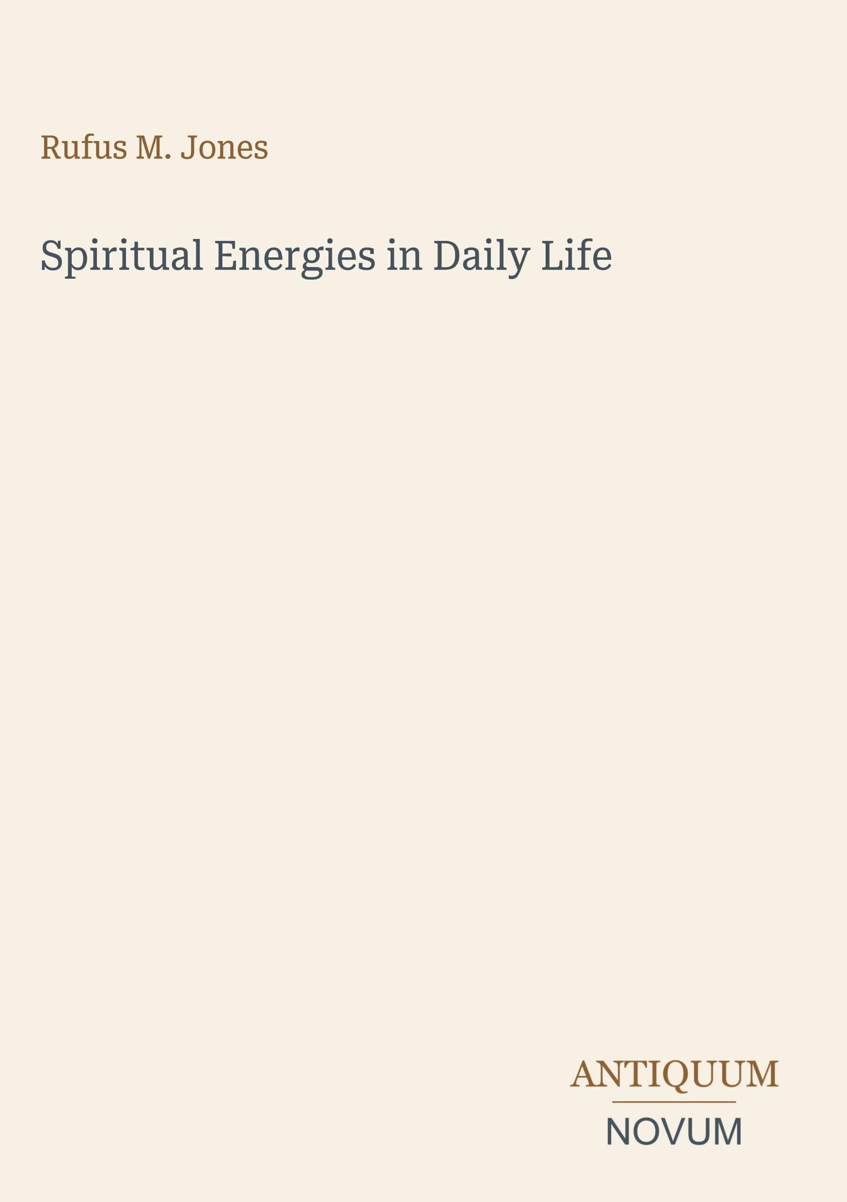 Spiritual Energies in Daily Life