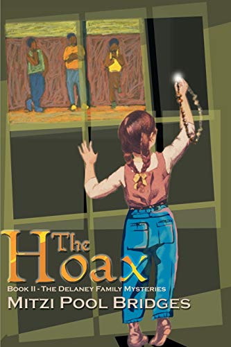 The Hoax: Book II - The Delaney Family Mysteries (Delaney Family Mysteries, Bk 2, Band 2)