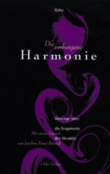 Die verborgene Harmonie. Über die Fragmente des Heraklit