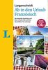 Langenscheidt Ab in den Urlaub - Französisch - Sprachtraining für die Reise: Der kompakte Sprachkurs mit Buch, 2 Audio-CDs und Mini-Sprachführer