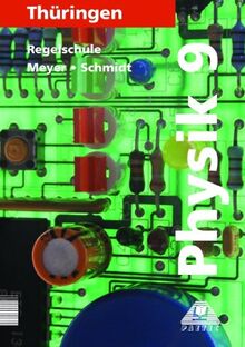 Physik, Ausgabe Thüringen, Lehrbuch für die Klasse 9, Regelschule