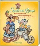 Spaß mit Lumpi. Backrezepte und Bastelanleitungen für große und kleine Leute