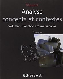 Analyse : concepts et contextes. Vol. 1. Fonctions d'une variable