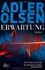 Erwartung: Der fünfte Fall für Carl Mørck, Sonderdezernat Q Thriller