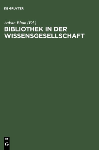 Bibliothek in der Wissensgesellschaft: Festschrift für Peter Vodosek