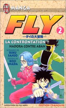 Fly Tome 2 La Confrontation Hadora Contre Aban Manga De Koji Inada