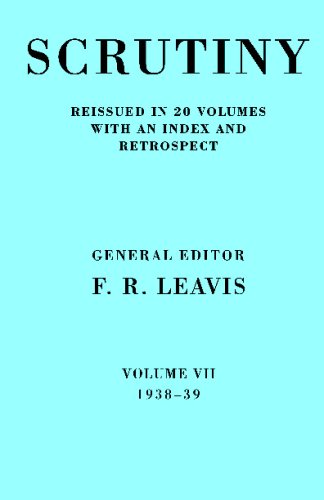 Scrutiny: A Quarterly Review 20 Volume Paperback Set 1932-53: Scrutiny 1938-39: A Quarterly Review Vol. 7 1938-39