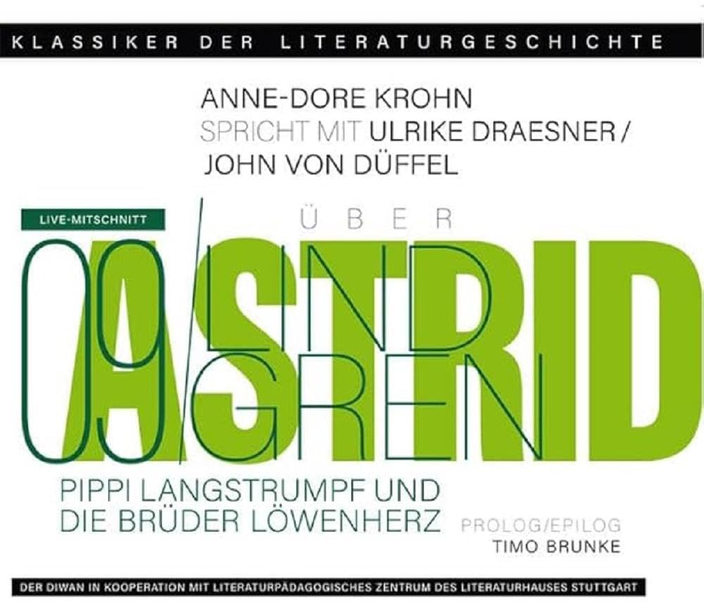 Ein Gespräch über Astrid Lindgren – Pippi Langstrumpf und Die Brüder Löwenherz: Klassiker der Literaturgeschichte