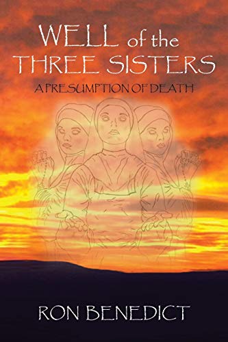 Well of the Three Sisters: A Presumption of Death