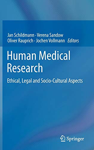 Human Medical Research: Ethical, Legal and Socio-Cultural Aspects