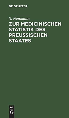 Zur medicinischen Statistik des preussischen Staates: (nach den Acten des statistischen Büreau’s für das Jahr 1846)